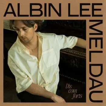 LP Albin Lee Meldau: Discomforts