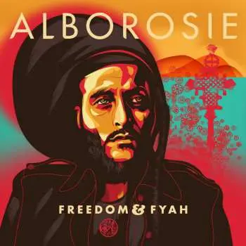 LP Alborosie: Freedom & Fyah