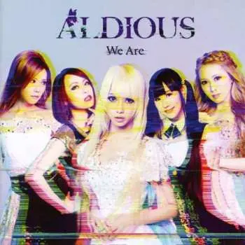 CD Aldious: We Are