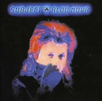 CD Aldo Nova: Subject