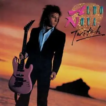 CD Aldo Nova: Twitch