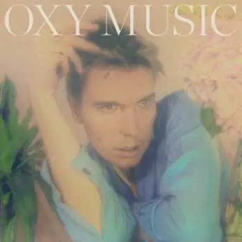 LP Alex Cameron: Oxy Music LTD | CLR