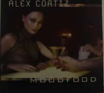 2LP Alex Cortiz: Moodfood