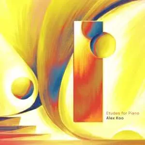 CD Alex Koo: Etudes For Piano