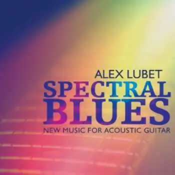 CD Alex Lubet: Spectral Blues