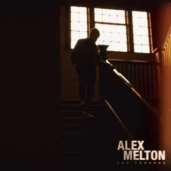 LP Alex Melton: The Process CLR