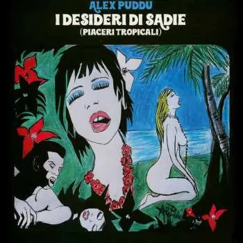 LP Alex Puddu: I Desideri Di Sadie