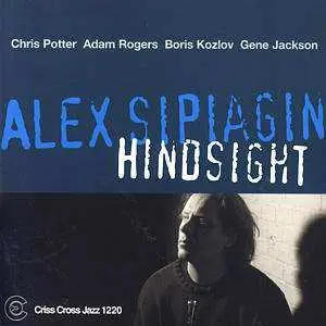 CD Alex Sipiagin Quintet: Hindsight