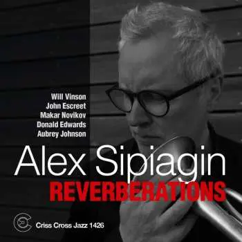 CD Alex Sipiagin: Reverberations