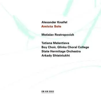 CD Alexander Knaifel: Amicta Sole