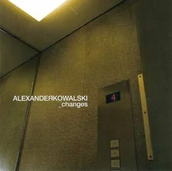 CD Alexander Kowalski: Changes