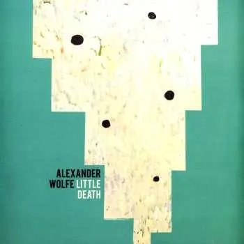 LP Alexander Wolfe: Little Death LTD