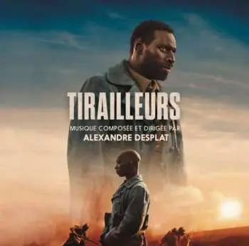CD Alexandre Desplat: Tirailleurs