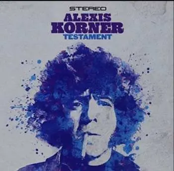 CD Alexis Korner: Testament