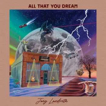 LP Joey Landreth: All That You Dream