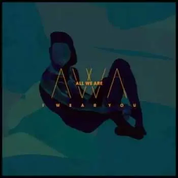 SP All We Are: I Wear You