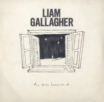 LP Liam Gallagher: All You're Dreaming Of... LTD | CLR