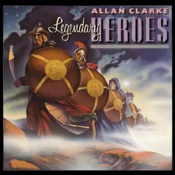 CD Allan Clarke: Legendary Heroes