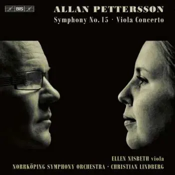 SACD Allan Pettersson: Symphony No. 15 / Viola Concerto