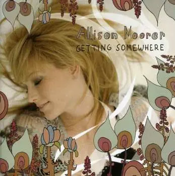 CD Allison Moorer: Getting Somewhere