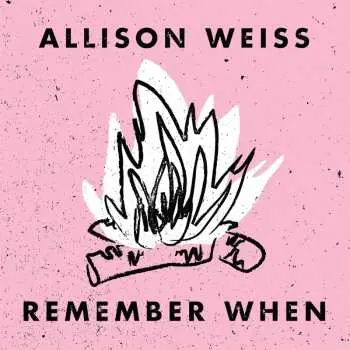 LP Allison Weiss: Remember When LTD | NUM | CLR