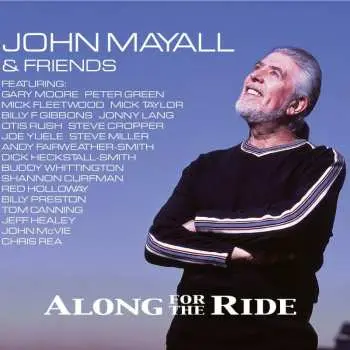 CD John Mayall & Friends: Along For The Ride DIGI