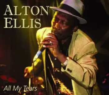 CD Alton Ellis: All My Tears