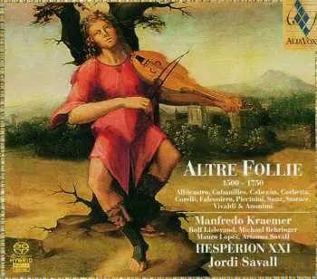 SACD Hespèrion XXI: Altre Follie (1500 - 1750)