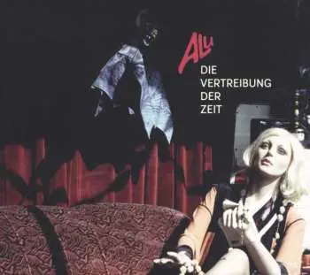 CD Alu: Die Vertreibung Der Zeit