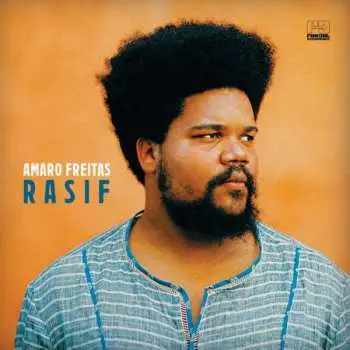 LP Amaro Freitas: Rasif