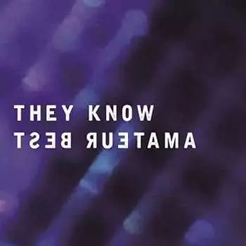 LP Amateur Best: They Know