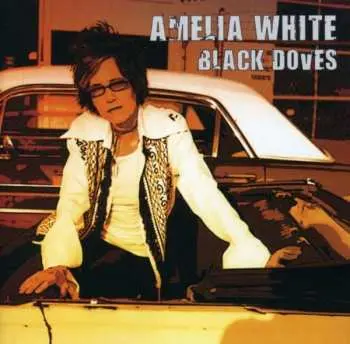 CD Amelia White: Black Doves