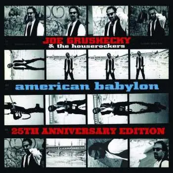 2LP Joe Grushecky & The Houserockers: American Babylon 25th Anniversay Edition
