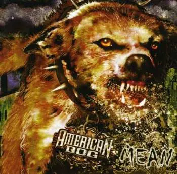CD American Dog: Mean