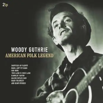 2LP Woody Guthrie: American Folk Legend