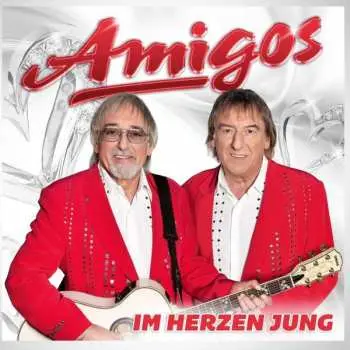 CD Amigos: Im Herzen Jung