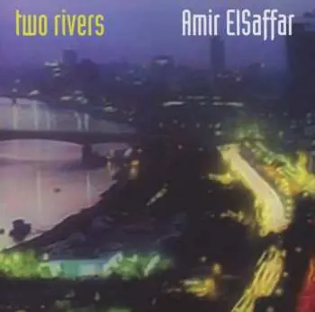 CD Amir El-Saffar: Two Rivers
