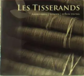 CD Amorroma: Les Tisserands