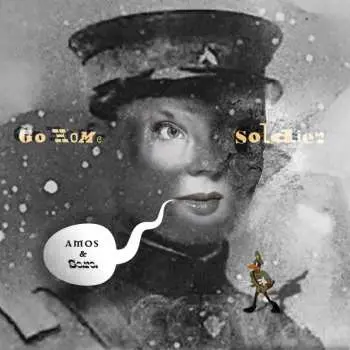LP Amos & Sara: Go Home Soldier
