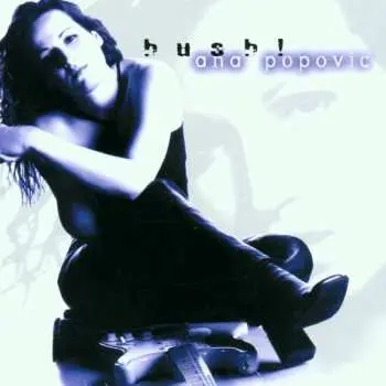 CD Ana Popović: Hush!