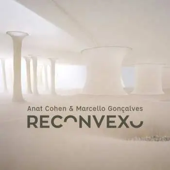 CD Anat Cohen: Reconvexo