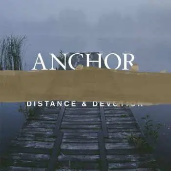 LP/CD Anchor: Distance & Devotion