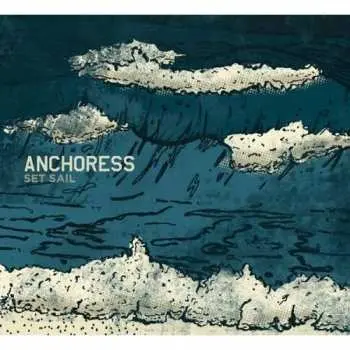 CD Anchoress: Set Sail
