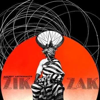 2LP Ancient Astronauts: Zik Zak LTD