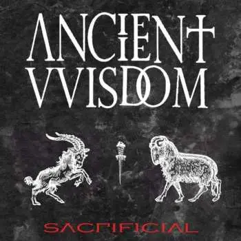 CD Ancient VVisdom: Sacrificial
