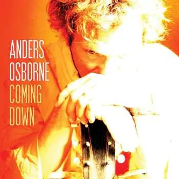 CD Anders Osborne: Coming Down