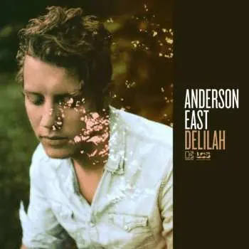 CD Anderson East: Delilah