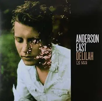 LP Anderson East: Delilah