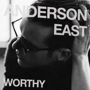 CD Anderson East: Worthy