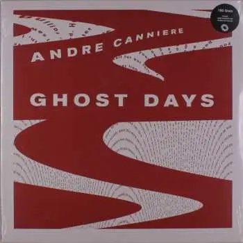 LP André Canniere: Ghost Days CLR | LTD
